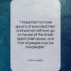 Chief Joseph quote: “I hope that no more groans of…”- at QuotesQuotesQuotes.com