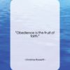 Christina Rossetti quote: “Obedience is the fruit of faith….”- at QuotesQuotesQuotes.com