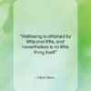 Citium Zeno quote: “Wellbeing is attained by little and little,…”- at QuotesQuotesQuotes.com