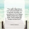Clarence Clemons quote: “The calm mind allows one to connect…”- at QuotesQuotesQuotes.com