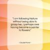 Claude Monet quote: “I am following Nature without being able…”- at QuotesQuotesQuotes.com