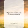 Claude Pepper quote: “Ageism is as odious as racism and…”- at QuotesQuotesQuotes.com