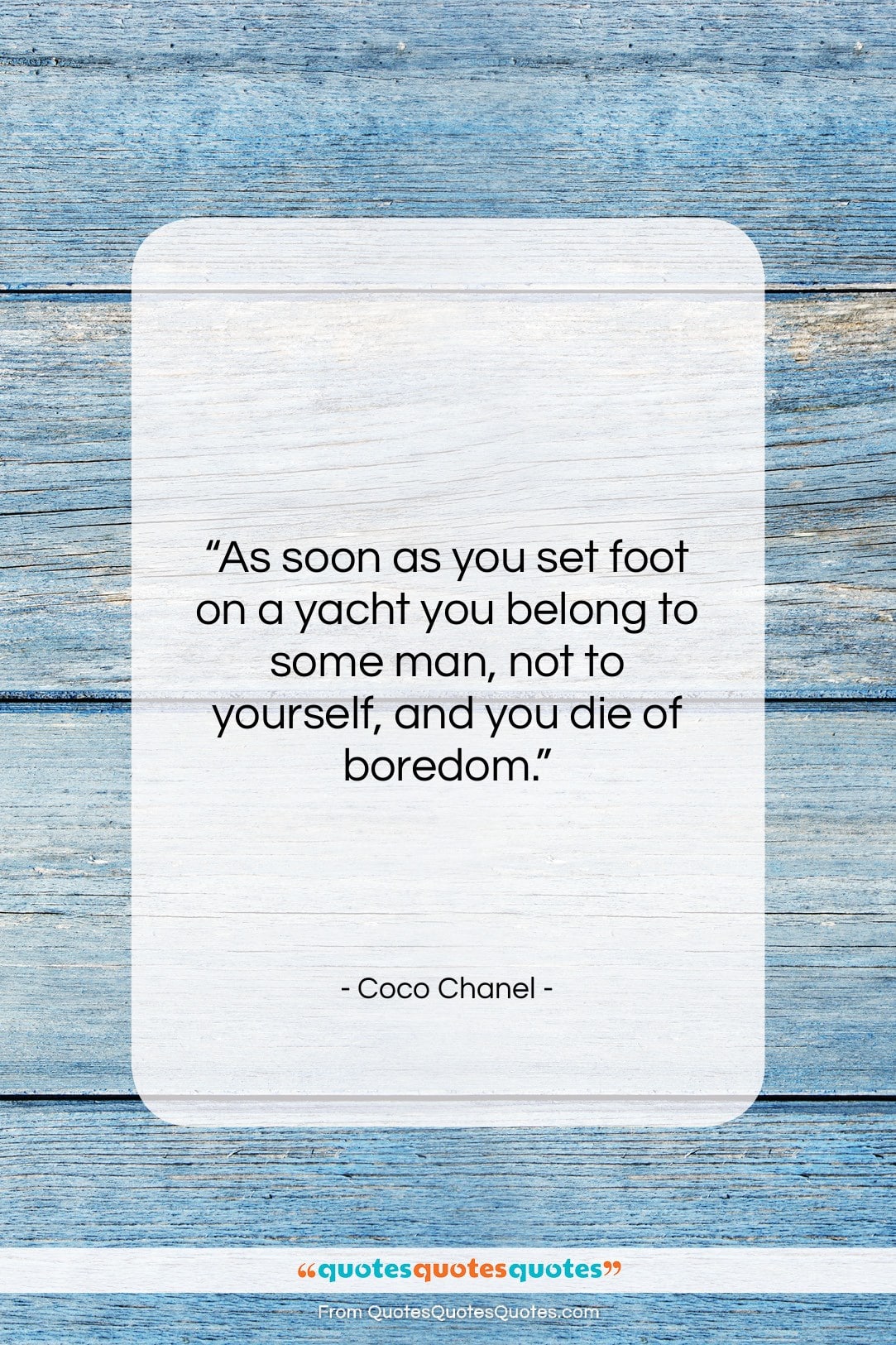 Coco Chanel quote: “As soon as you set foot on…”- at QuotesQuotesQuotes.com