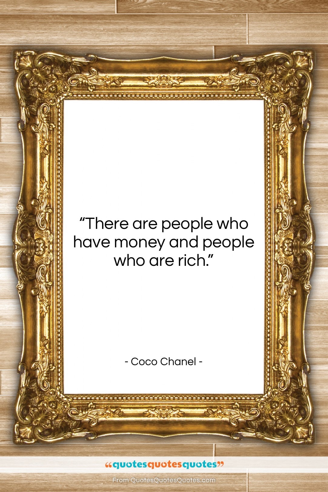 Coco Chanel quote: “There are people who have money and…”- at QuotesQuotesQuotes.com