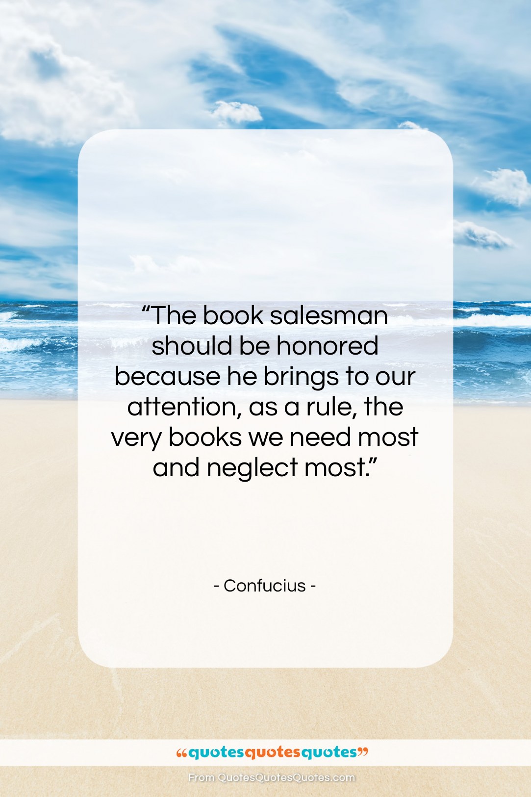 Confucius quote: “The book salesman should be honored because…”- at QuotesQuotesQuotes.com