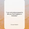 Corazon Aquino quote: “I am not embarrassed to tell you…”- at QuotesQuotesQuotes.com