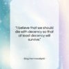 Dag Hammarskjold quote: “I believe that we should die with…”- at QuotesQuotesQuotes.com