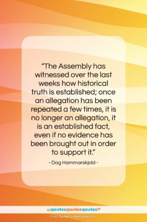 Dag Hammarskjold quote: “The Assembly has witnessed over the last…”- at QuotesQuotesQuotes.com