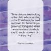 Dag Hammarskjold quote: “Time always seems long to the child…”- at QuotesQuotesQuotes.com