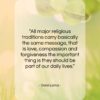 Dalai Lama quote: “All major religious traditions carry basically the…”- at QuotesQuotesQuotes.com