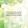 Dalai Lama quote: “If you can, help others; if you…”- at QuotesQuotesQuotes.com