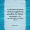 Dalai Lama quote: “Sometimes one creates a dynamic impression by…”- at QuotesQuotesQuotes.com