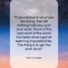 Dale Carnegie quote: “If you believe in what you are…”- at QuotesQuotesQuotes.com