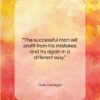 Dale Carnegie quote: “The successful man will profit from his…”- at QuotesQuotesQuotes.com
