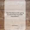 Dan Rather quote: “Are the Democrats going to dance the…”- at QuotesQuotesQuotes.com