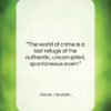 Daniel J. Boorstin quote: “The world of crime is a last…”- at QuotesQuotesQuotes.com