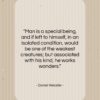 Daniel Webster quote: “Man is a special being, and if…”- at QuotesQuotesQuotes.com