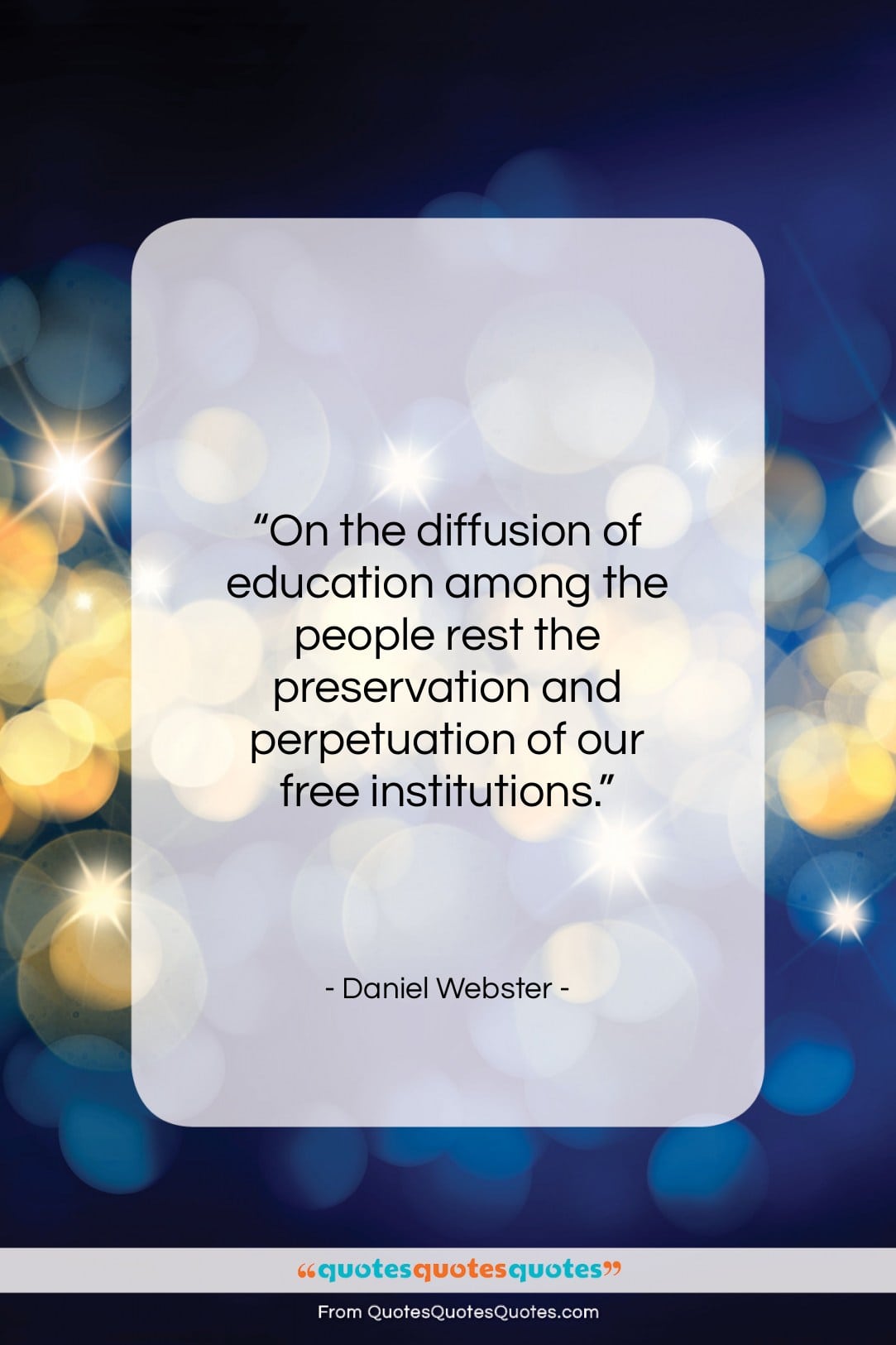 Daniel Webster quote: “On the diffusion of education among the…”- at QuotesQuotesQuotes.com