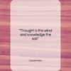 David Hare quote: “Thought is the wind and knowledge the…”- at QuotesQuotesQuotes.com