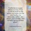 David Herbert Lawrence quote: “California is a queer place in a…”- at QuotesQuotesQuotes.com