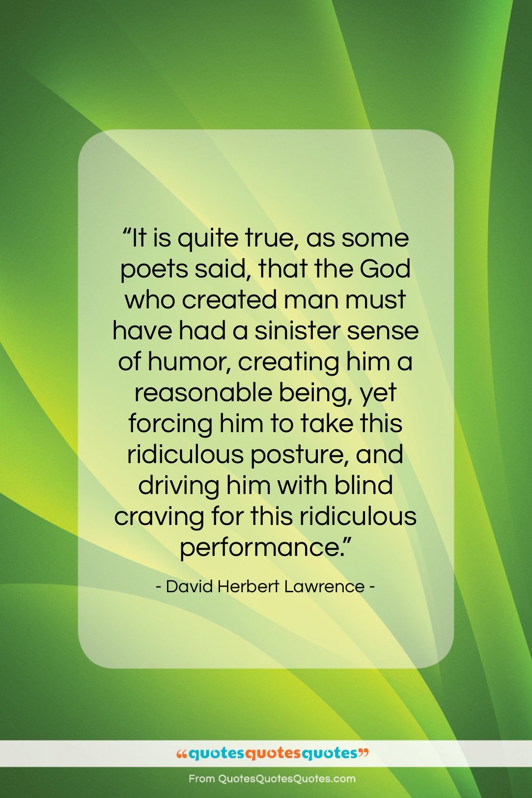 David Herbert Lawrence quote: “It is quite true, as some poets…”- at QuotesQuotesQuotes.com