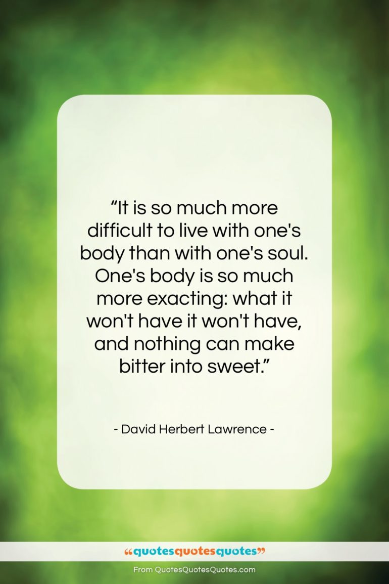 David Herbert Lawrence quote: “It is so much more difficult to…”- at QuotesQuotesQuotes.com