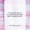David Herbert Lawrence quote: “The great mass of humanity should never…”- at QuotesQuotesQuotes.com
