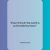 David Hume quote: “Everything in the world is purchased by…”- at QuotesQuotesQuotes.com