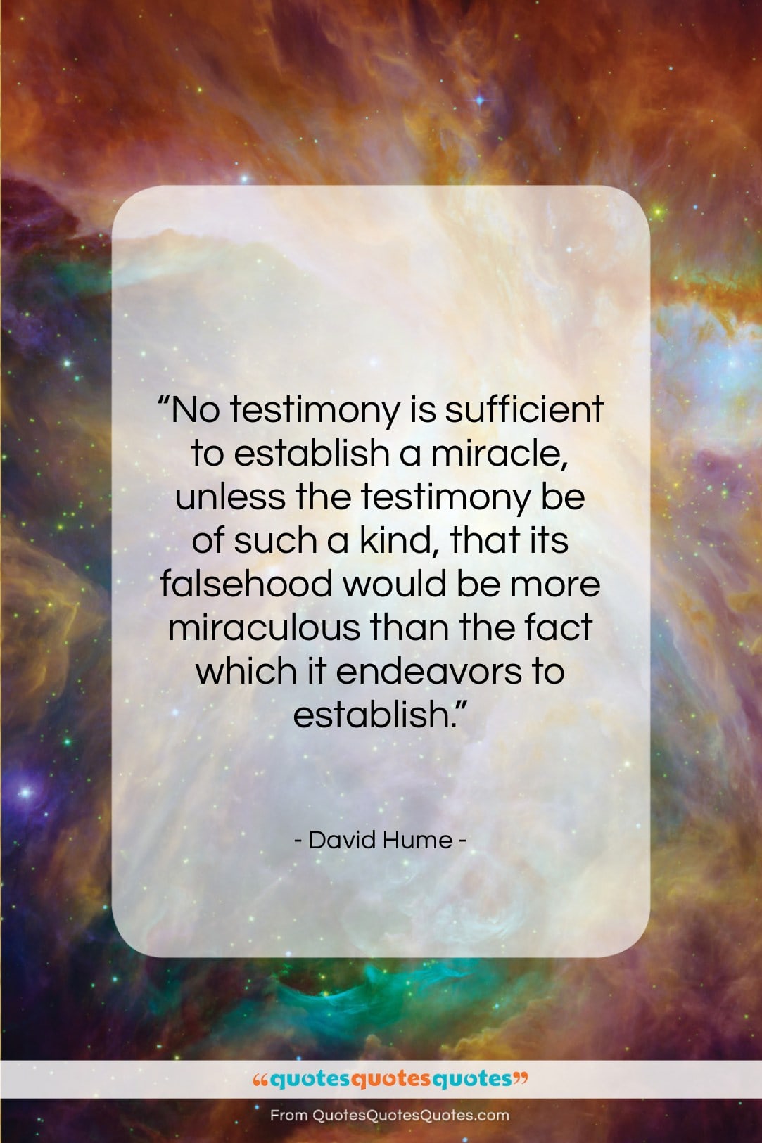 David Hume quote: “No testimony is sufficient to establish a…”- at QuotesQuotesQuotes.com