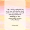 David Hume quote: “The Christian religion not only was at…”- at QuotesQuotesQuotes.com