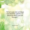David Hume quote: “What a peculiar privilege has this little…”- at QuotesQuotesQuotes.com