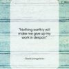 David Livingstone quote: “Nothing earthly will make me give up…”- at QuotesQuotesQuotes.com