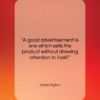 David Ogilvy quote: “A good advertisement is one which sells…”- at QuotesQuotesQuotes.com