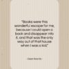 Dean Koontz quote: “Books were this wonderful escape for me,…”- at QuotesQuotesQuotes.com