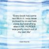 Dean Koontz quote: “Every book has some real life in…”- at QuotesQuotesQuotes.com