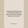 Debbie Harry quote: “Capote wrote every day. He said that’s…”- at QuotesQuotesQuotes.com