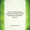 Desiderius Erasmus quote: “Human affairs are so obscure and various…”- at QuotesQuotesQuotes.com