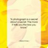 Diane Arbus quote: “A photograph is a secret about a…”- at QuotesQuotesQuotes.com