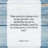 Diane Arbus quote: “Men are but children of a larger…”- at QuotesQuotesQuotes.com