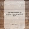 Diane Arbus quote: “The more specific you are, the more…”- at QuotesQuotesQuotes.com