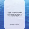 Diogenes of Sinope quote: “There is only a finger’s difference between…”- at QuotesQuotesQuotes.com