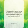 Don Marquis quote: “Honesty is a good thing, but it…”- at QuotesQuotesQuotes.com