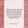 Dorothy L. Sayers quote: “While time lasts there will always be…”- at QuotesQuotesQuotes.com