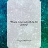 Douglas MacArthur quote: “There is no substitute for victory….”- at QuotesQuotesQuotes.com