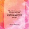 Dwight D. Eisenhower quote: “Don’t think you are going to conceal…”- at QuotesQuotesQuotes.com