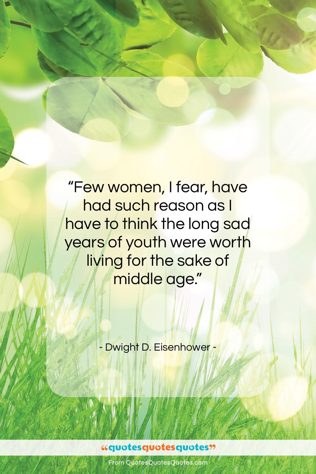 Dwight D. Eisenhower quote: “Few women, I fear, have had such…”- at QuotesQuotesQuotes.com