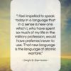 Dwight D. Eisenhower quote: “I feel impelled to speak today in…”- at QuotesQuotesQuotes.com