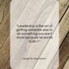Dwight D. Eisenhower quote: “Leadership is the art of getting someone…”- at QuotesQuotesQuotes.com