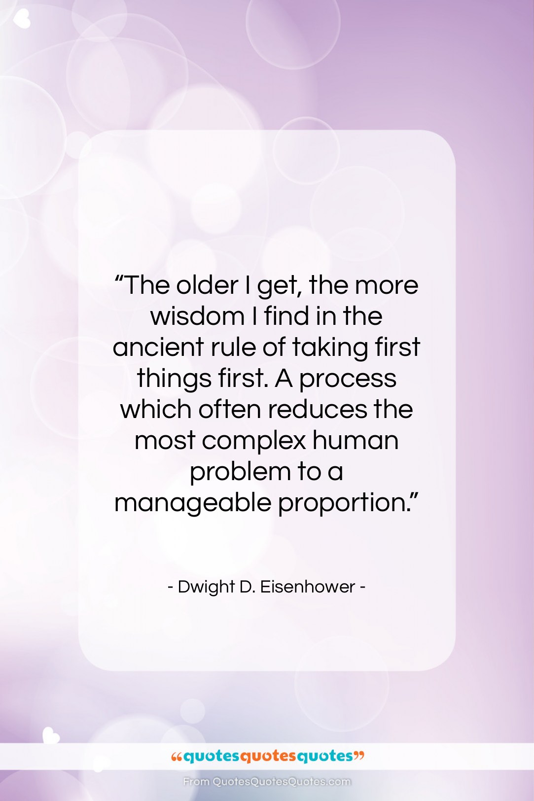 Dwight D. Eisenhower quote: “The older I get, the more wisdom…”- at QuotesQuotesQuotes.com