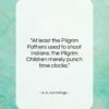 e. e. cummings quote: “At least the Pilgrim Fathers used to…”- at QuotesQuotesQuotes.com